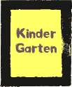 KINDERGARTEN