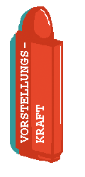 VORSTELLUNGSKRAFT